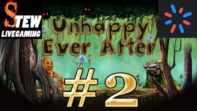 Let's Stream Unhappy Ever After - Ep 2 - Unstable Portals